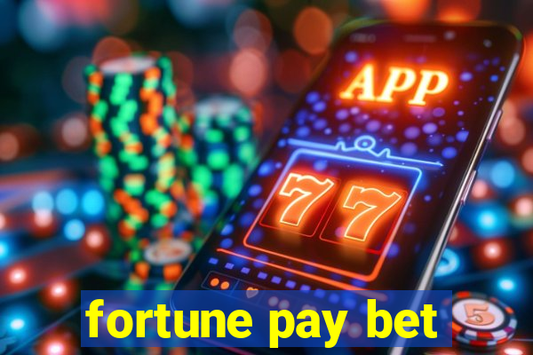 fortune pay bet